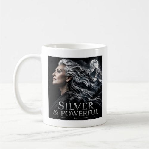 Silver and Powerful Gray Hair Pride Silver Sisters Coffee Mug