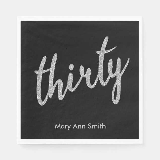 Silver Black 30 Birthday Party Glitter "Thirty" Napkins (Front)