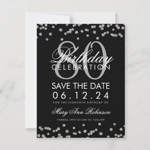 Silver Black 80th Birthday Save Date Confetti Save The Date