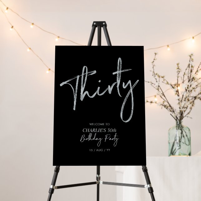 Silver & Black Modern 30th Birthday Party Welcome Foam Board (In Situ (Stand))