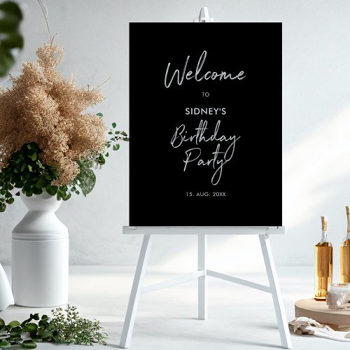 Silver  Black Modern Birthday Party Welcome Sign