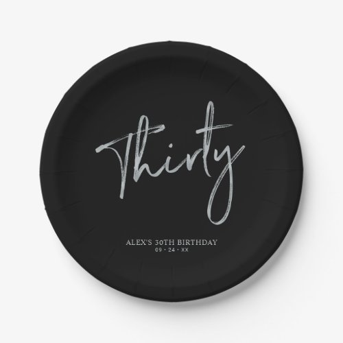 Silver  Black Thirty Lettering 30th birthday Paper Plates