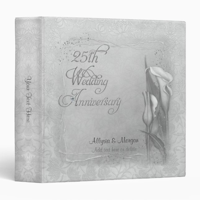 Silver Calla 25  Anniversary - Customize 3 Ring Binder (Front/Spine)