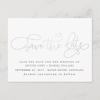 Silver Calligraphy Save The Date Announcement Postcard by fancypaperie at Zazzle