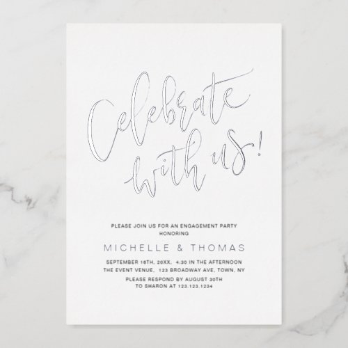 Silver Celebrate With Us Modern Simple Engagement  Foil Invitation