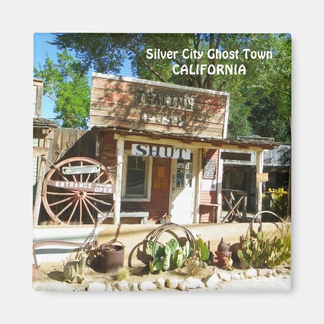 Silver City Ghost Town Magnet! Magnet (Front)