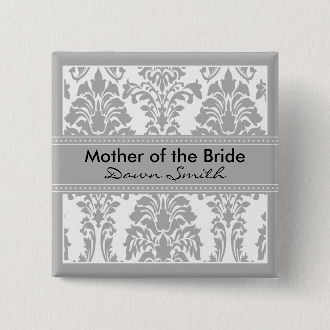 Silver Damask Bridal Party - Mother of the Bride Pinback Button (Front)