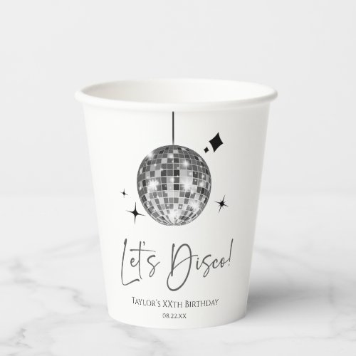 Silver Disco Ball Lets Disco Birthday Party Paper Cups