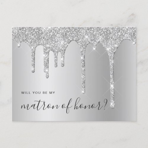 Silver drips will you be my matron of honor invitation postcard