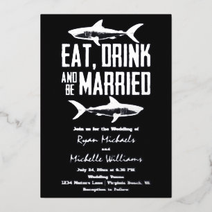 Silver Foil Shark Eat Drink and be Married Wedding Foil Invitation
