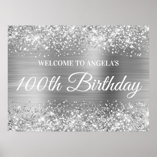Silver Glitter and Foil 100th Birthday Welcome Poster (Front)