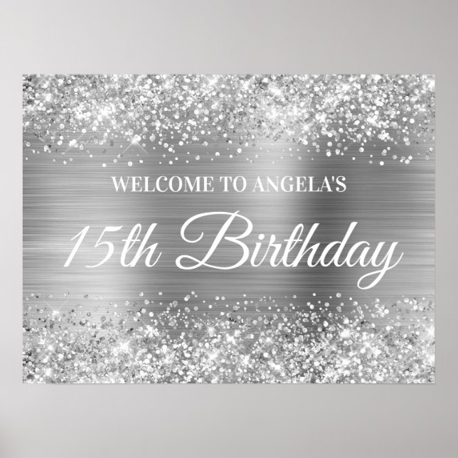 Silver Glitter and Foil 15th Birthday Welcome Poster (Front)