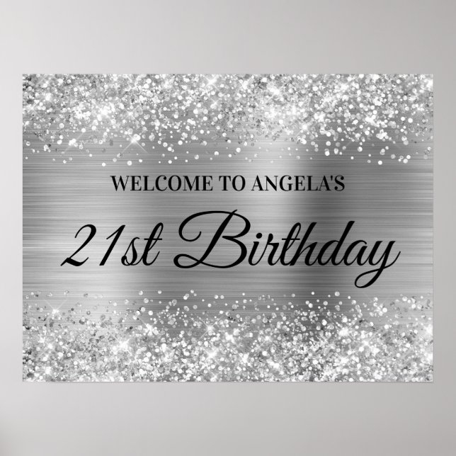 Silver Glitter and Foil 21st Birthday Welcome Poster (Front)