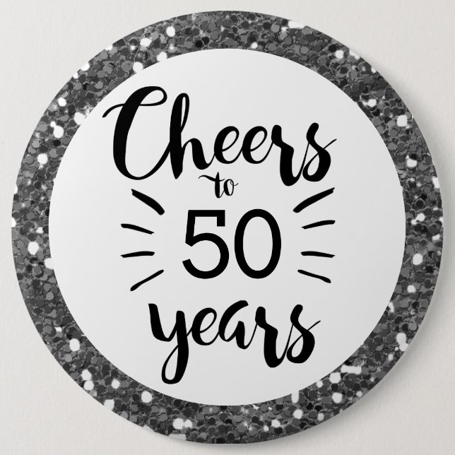 Silver Glitter Cheers to 50 Years  Button (Front)