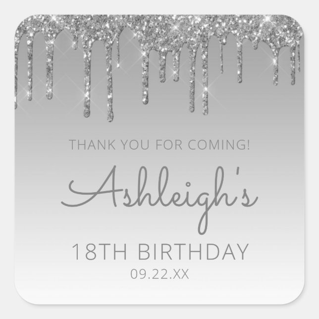 Silver Glitter Drip 18th Birthday Party Thank You Square Sticker (Front)