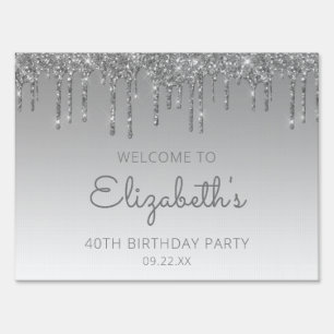 Silver Glitter Drip 40th Birthday Drive-By Party Sign
