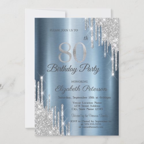 Silver Glitter Drips Blue Metallic 80th Birthday  Invitation
