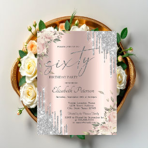 Silver Glitter Drips Flowers Rose Gold 60th  Invitation
