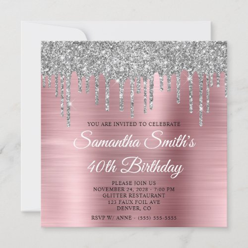 Silver Glitter Drips Light Pink Foil 40th Birthday Invitation