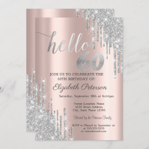 Silver Glitter Drips Rose Gold 60th Birthday Invitation