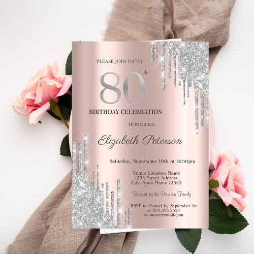 Silver Glitter Drips Rose Gold 80th Birthday Invitation