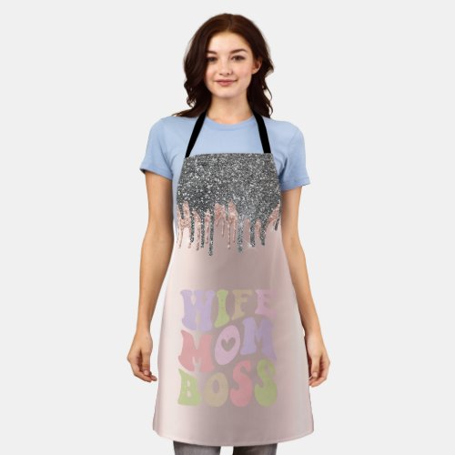 Silver Glitter Drips Rose Gold Wife Mom Boss Apron
