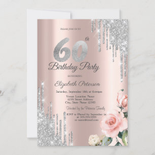 Silver Glitter Drips Roses Rose Gold 60th Invitation