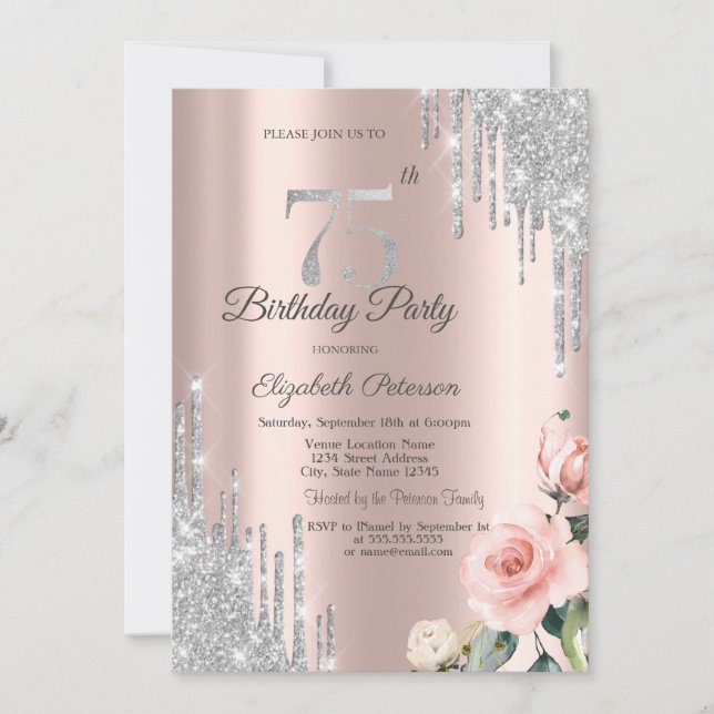 Silver Glitter Drips Roses Rose Gold 75th Invitation (Front)