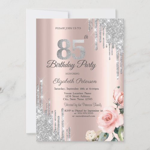 Silver Glitter Drips Roses Rose Gold 85th Invitation