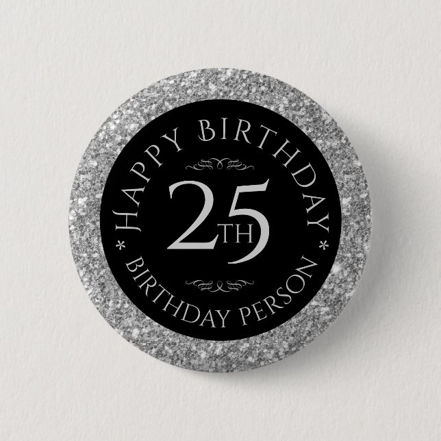 Silver Glitter Happy 25th Birthday Template Button (Front)