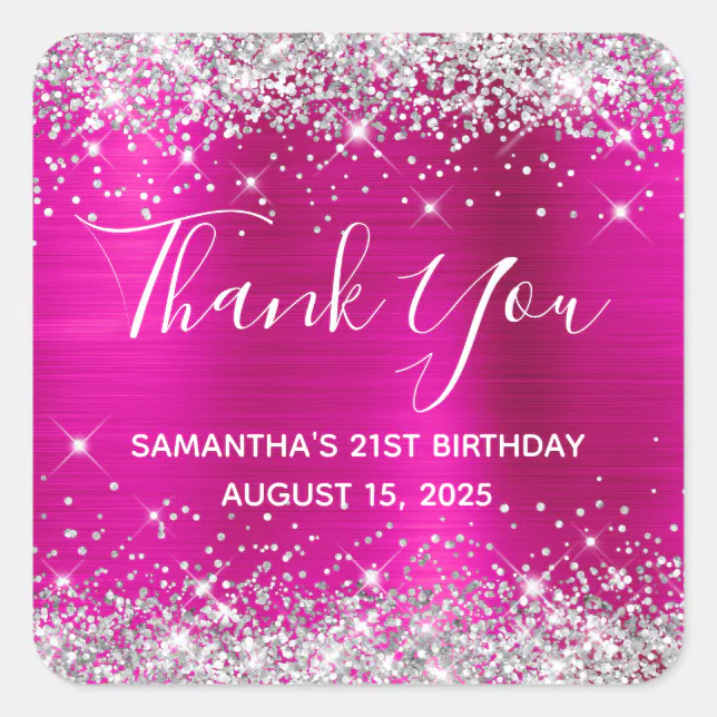 Silver Glitter Hot Pink 21st Birthday Thank You Square Sticker | Zazzle