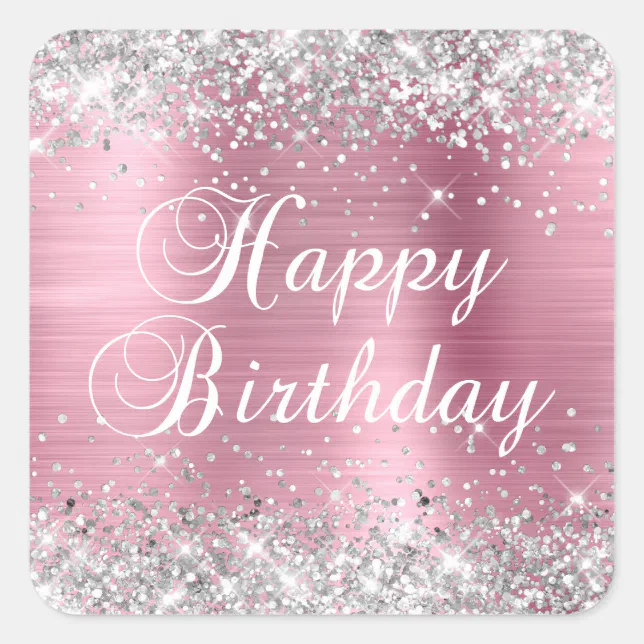 Silver Glitter Light Pink Foil Happy Birthday Square Sticker | Zazzle