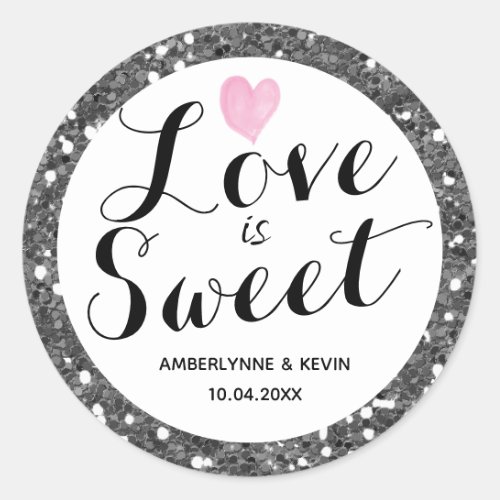 Silver Glitter Love is Sweet Classic Round Sticker