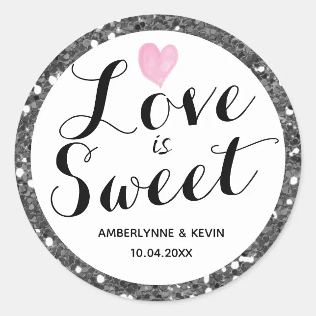 Silver Glitter Love is Sweet Classic Round Sticker Zazzle