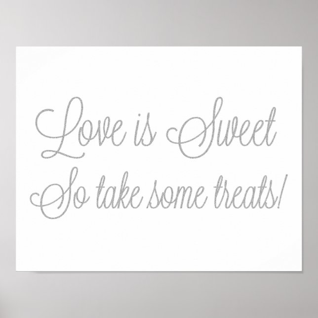 Silver Glitter Love is Sweet Take Some Treats Sign (Front)