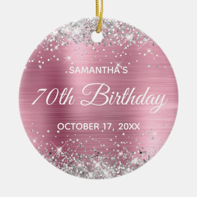 Silver Glitter Pink Foil 70th Birthday Ceramic Ornament (Front)