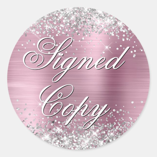 Silver Glitter Pink Foil Fancy Signed Copy Classic Round Sticker (Front)