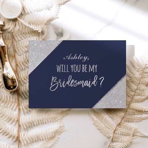 Silver glitter script navy be my bridesmaid invitation