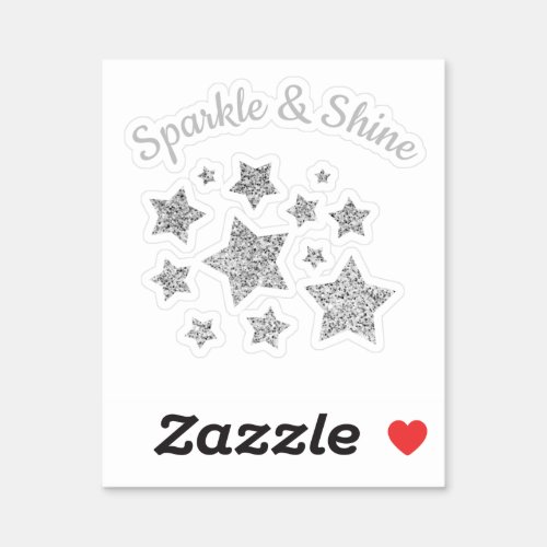Silver glitter sparkle Stars Shine quote Sticker