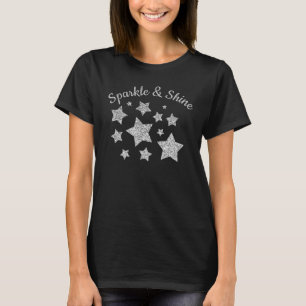 Silver glitter sparkle Stars Shine quote T-Shirt