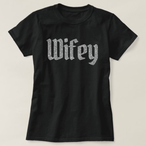 Silver Glitter Wifey T_Shirt