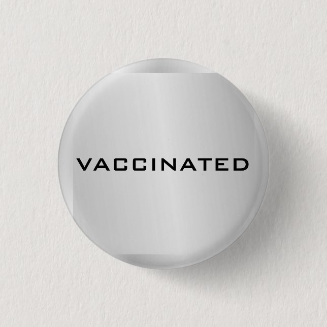 Silver Grey Fully Vaccinated Coronavirus Pandemic Button (Front)
