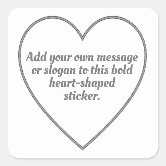 Silver Grey Outlined Hearts with Your Message Square Sticker (Front)
