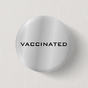 Silver Grey Vaccinated Coronavirus Pandemic Button