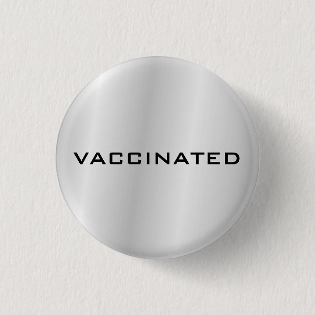 Silver Grey Vaccinated Coronavirus Pandemic Button (Front)