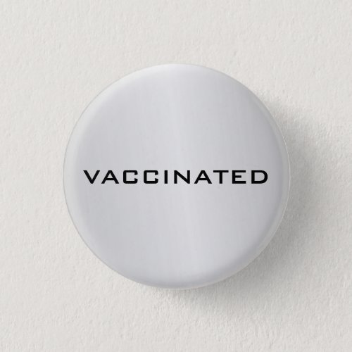 Silver Grey Vaccinated Coronavirus Pandemic Button
