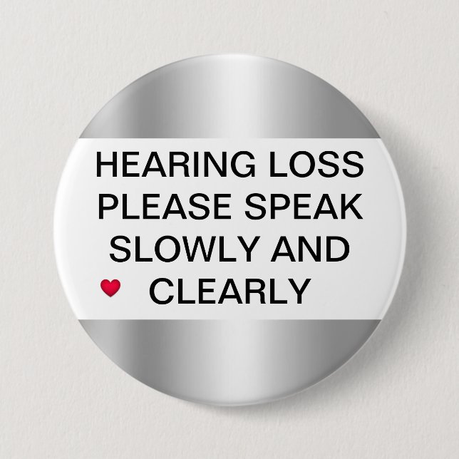 Silver Hearing Loss 3" Button (Front)