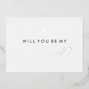Silver Heart Will You Be My Bridesmaid Foil Invitation
