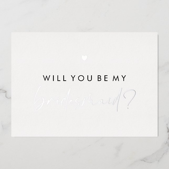 Silver Heart Will You Be My Bridesmaid Foil Invitation (Front)