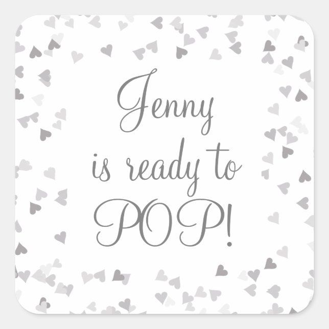 Silver Hearts She's Ready to Pop Baby Shower Favor Square Sticker (Front)